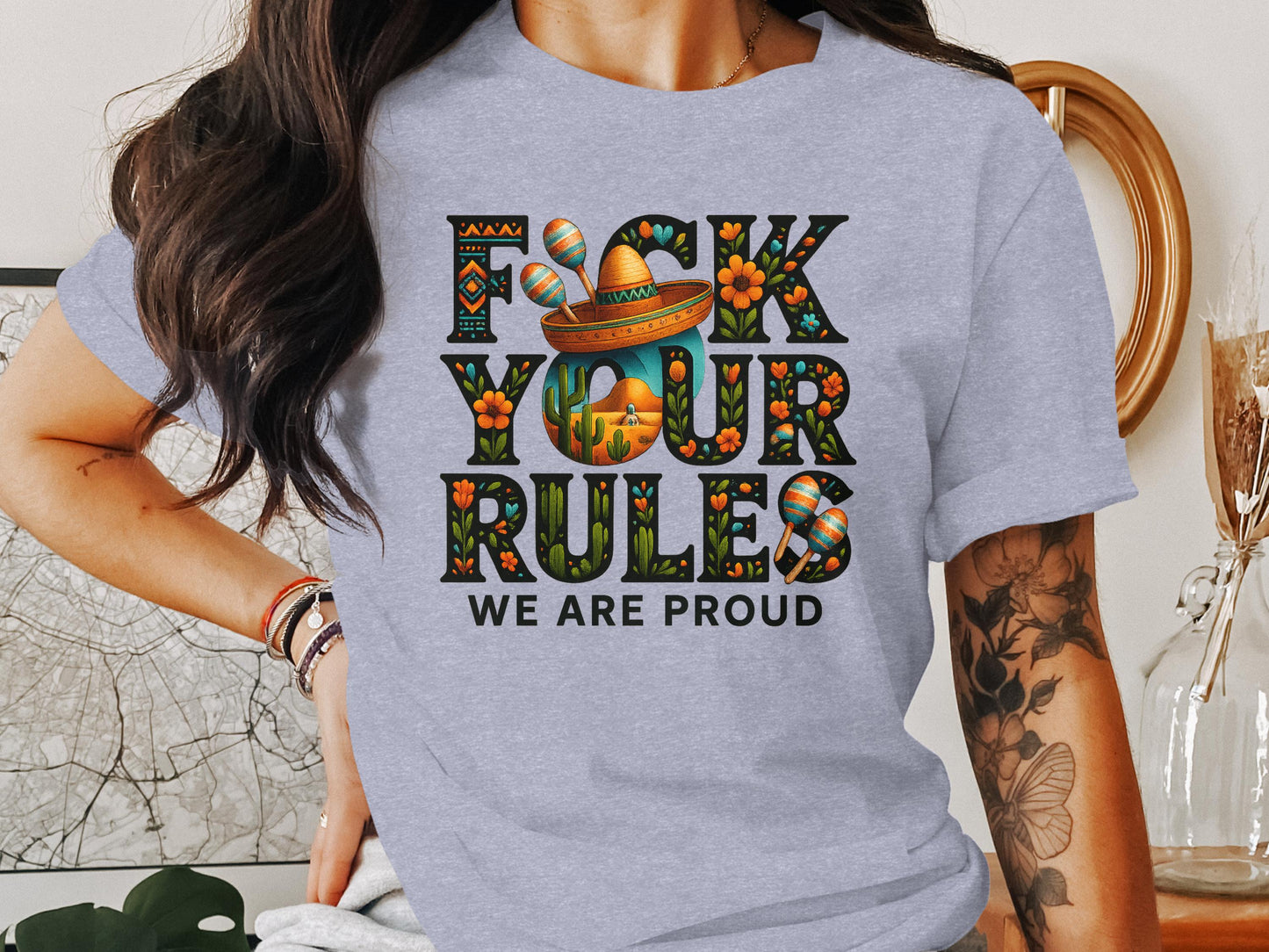 Unique F*ck Your Rules We Are Proud T-shirt product