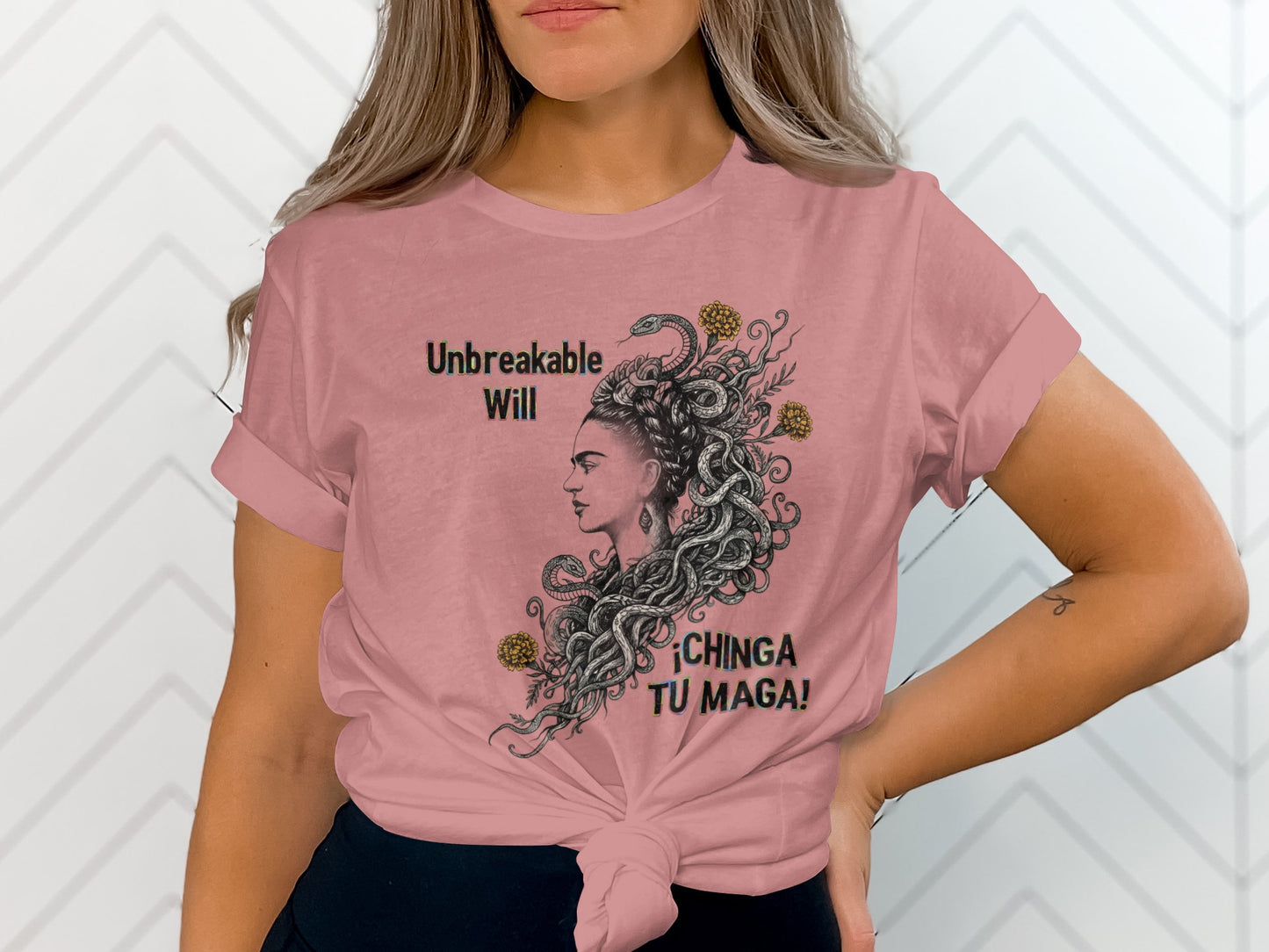 Unbreakable Will Chinga Tu Maga Graphic Tee product type