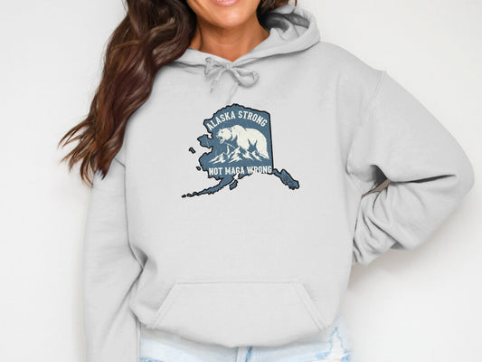 Alaska Strong Not Maga Wrong Hoodie product