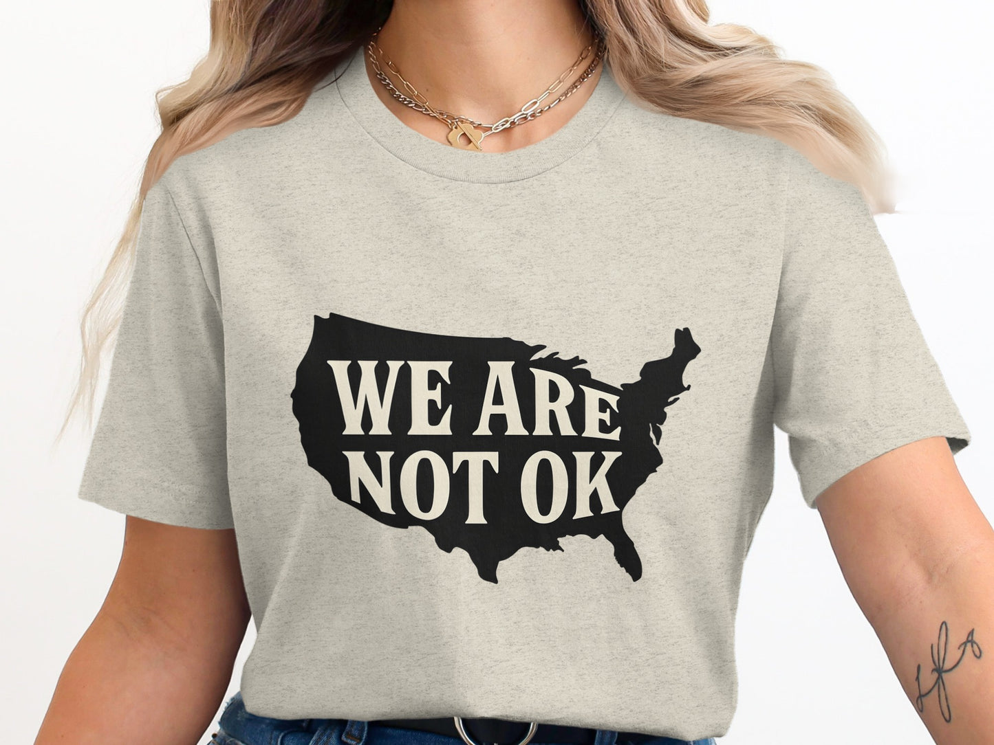 We Are Not OK Statement Shirt Empowering Equality product