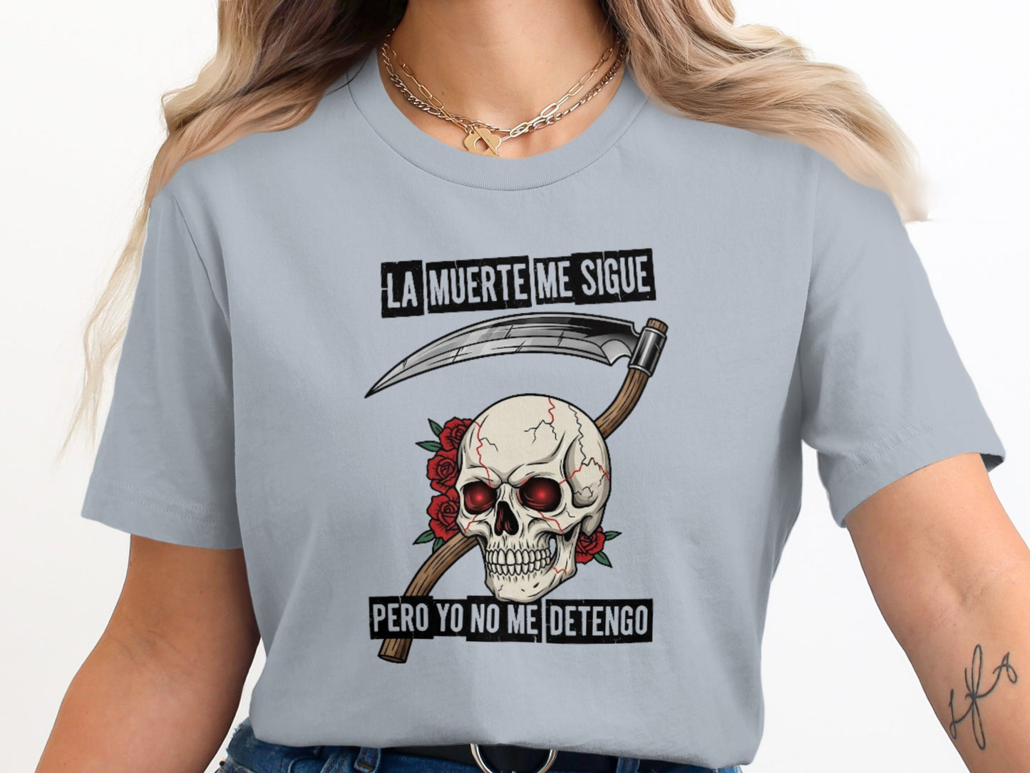 LA MUERTE ME SIGUE PERO YO NO ME DETENGO t-shirt product