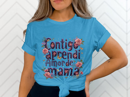 Contigo Aprendi Amor de Mama Floral Graphic Shirt product