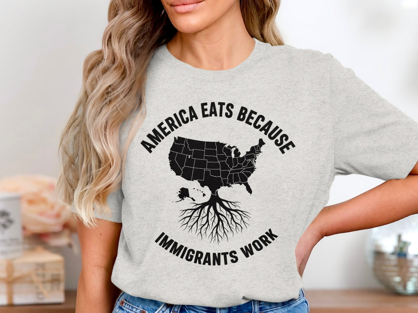 America Eats Because Immigrants Work T-shirt product