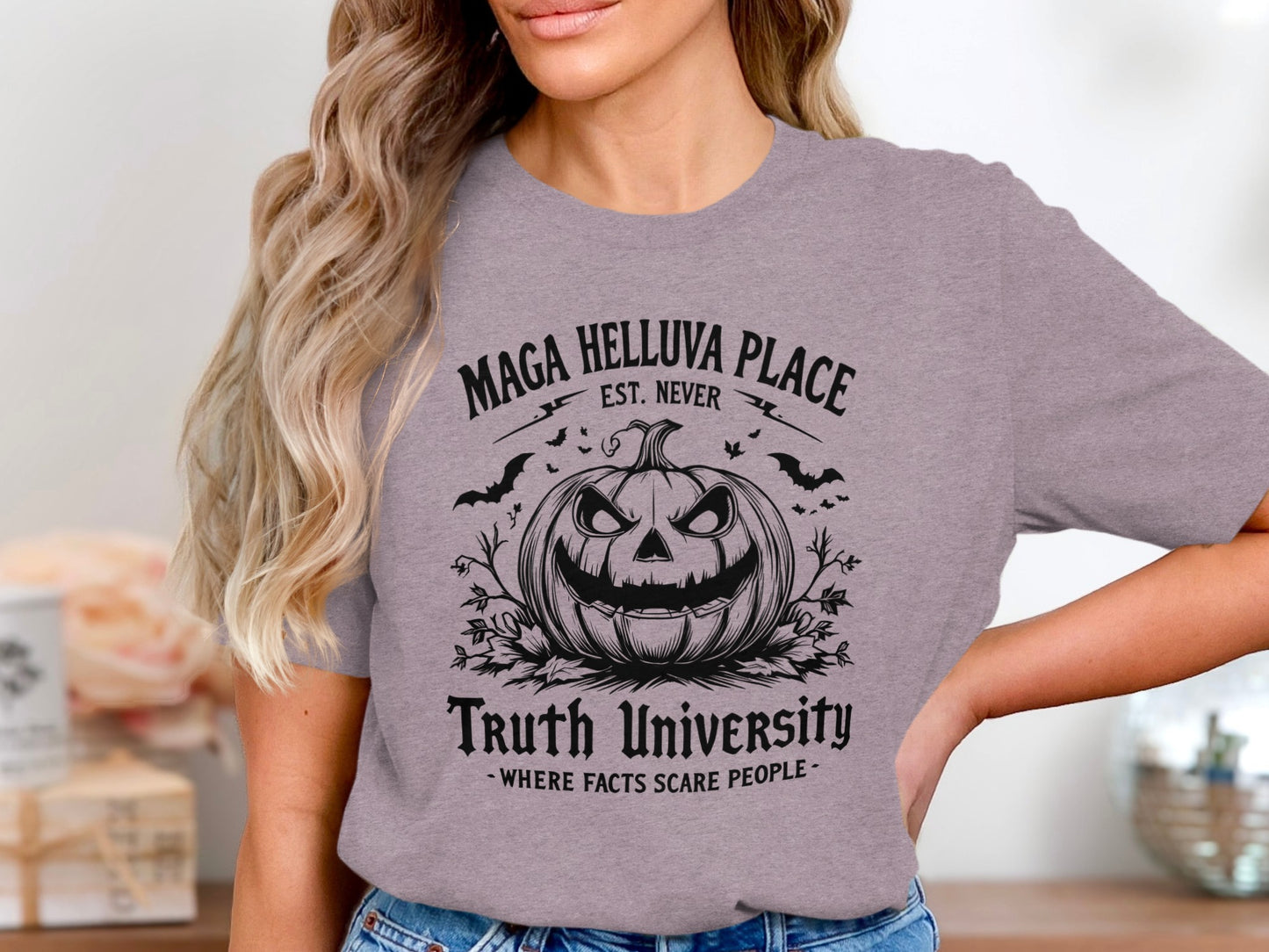 Maga Helluva Place Truth University T-Shirt product