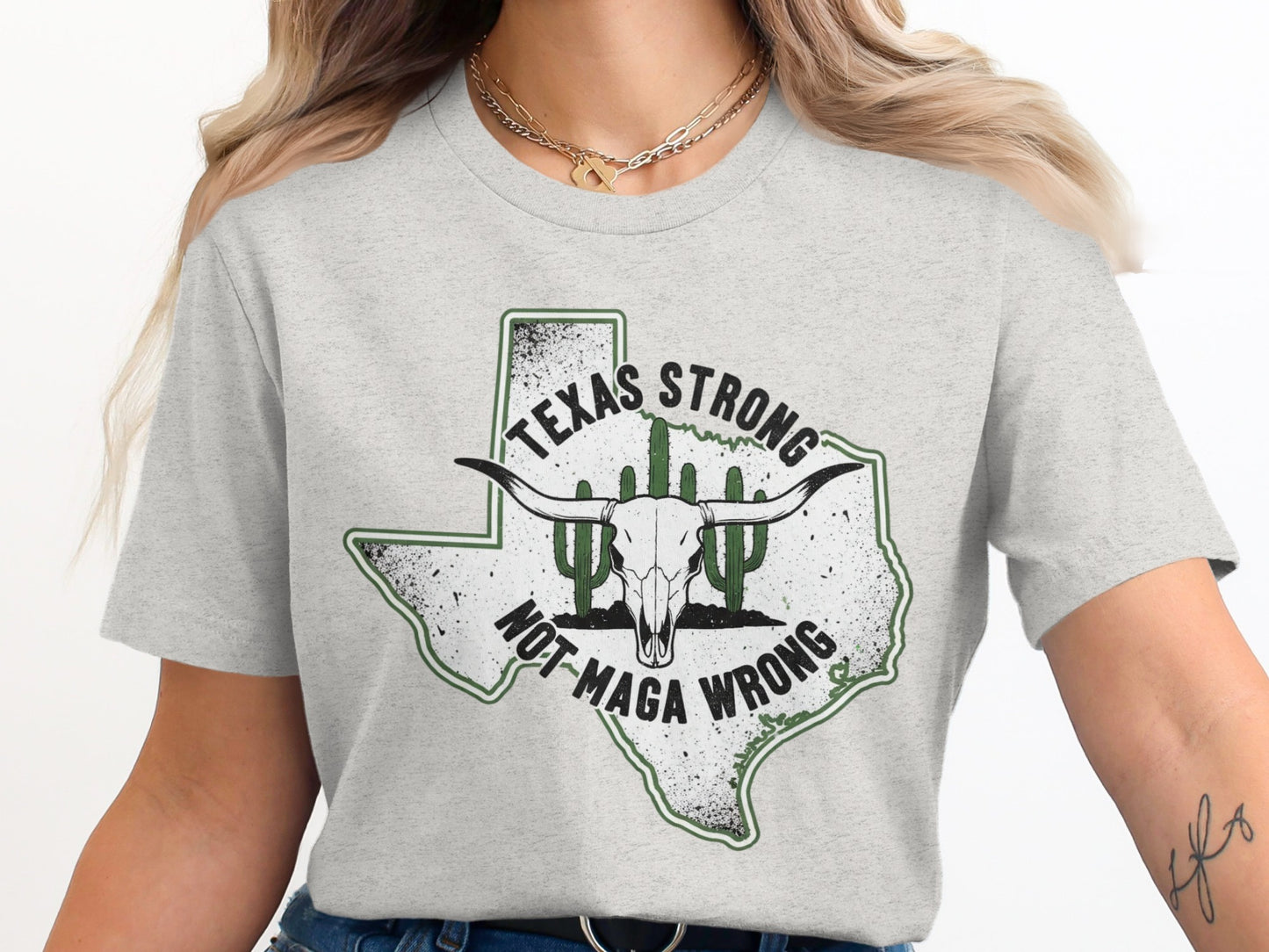 Texas Strong Not Maga Wrong Graphic T-shirt product