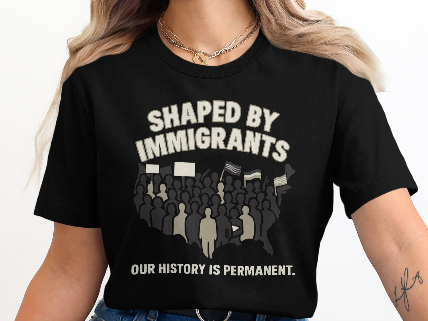 Shaped By Immigrants Our History Is Permanent product type