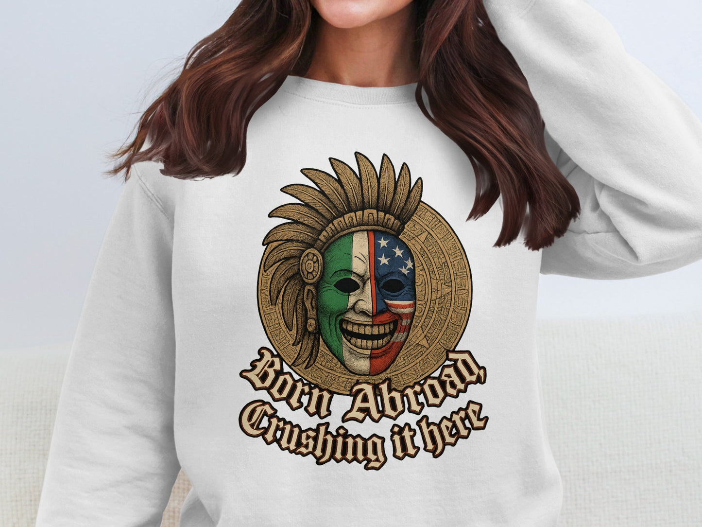 Born Abroad Crushing It Here Sweatshirt product