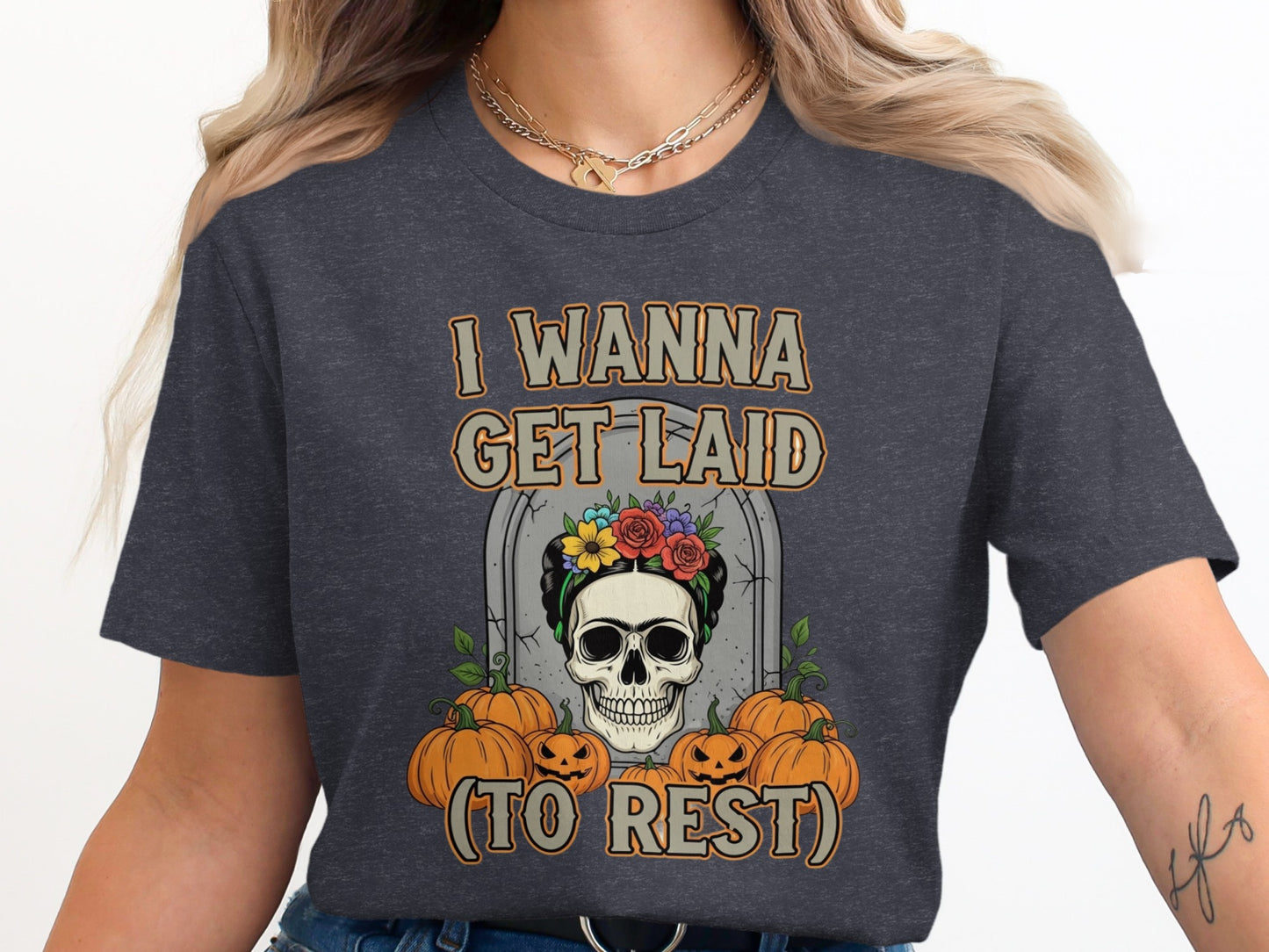 I Wanna Get Laid To Rest Halloween Themed T-Shirt Product
