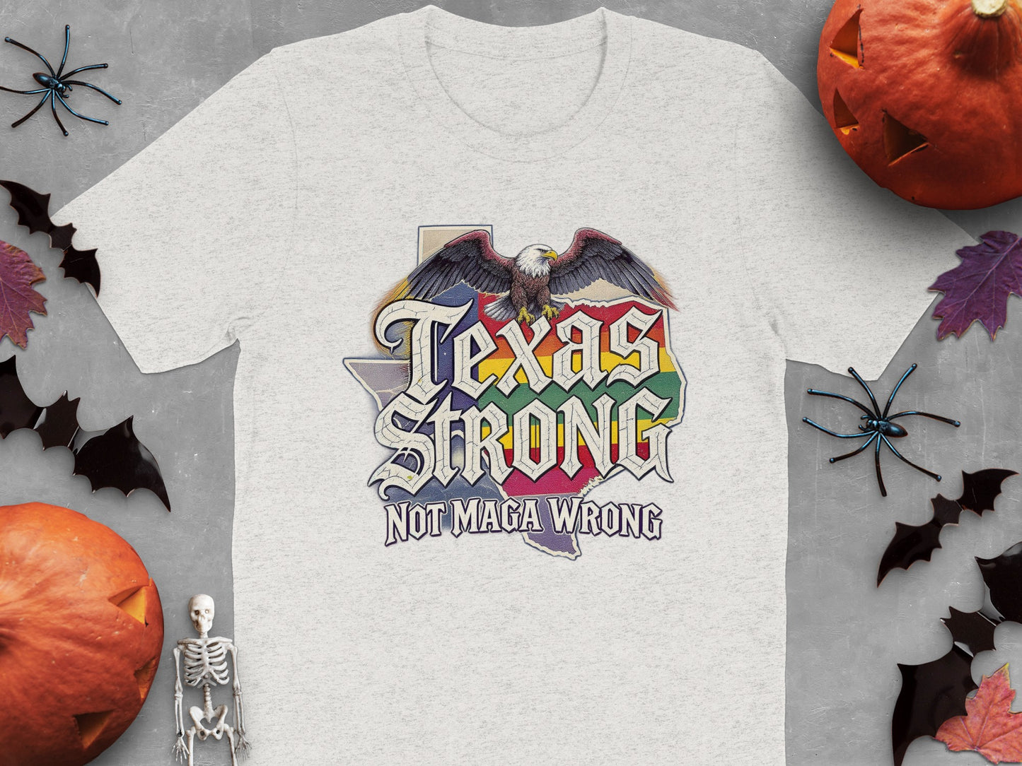 Texas Strong Not Maga Wrong Graphic T-Shirt product type
