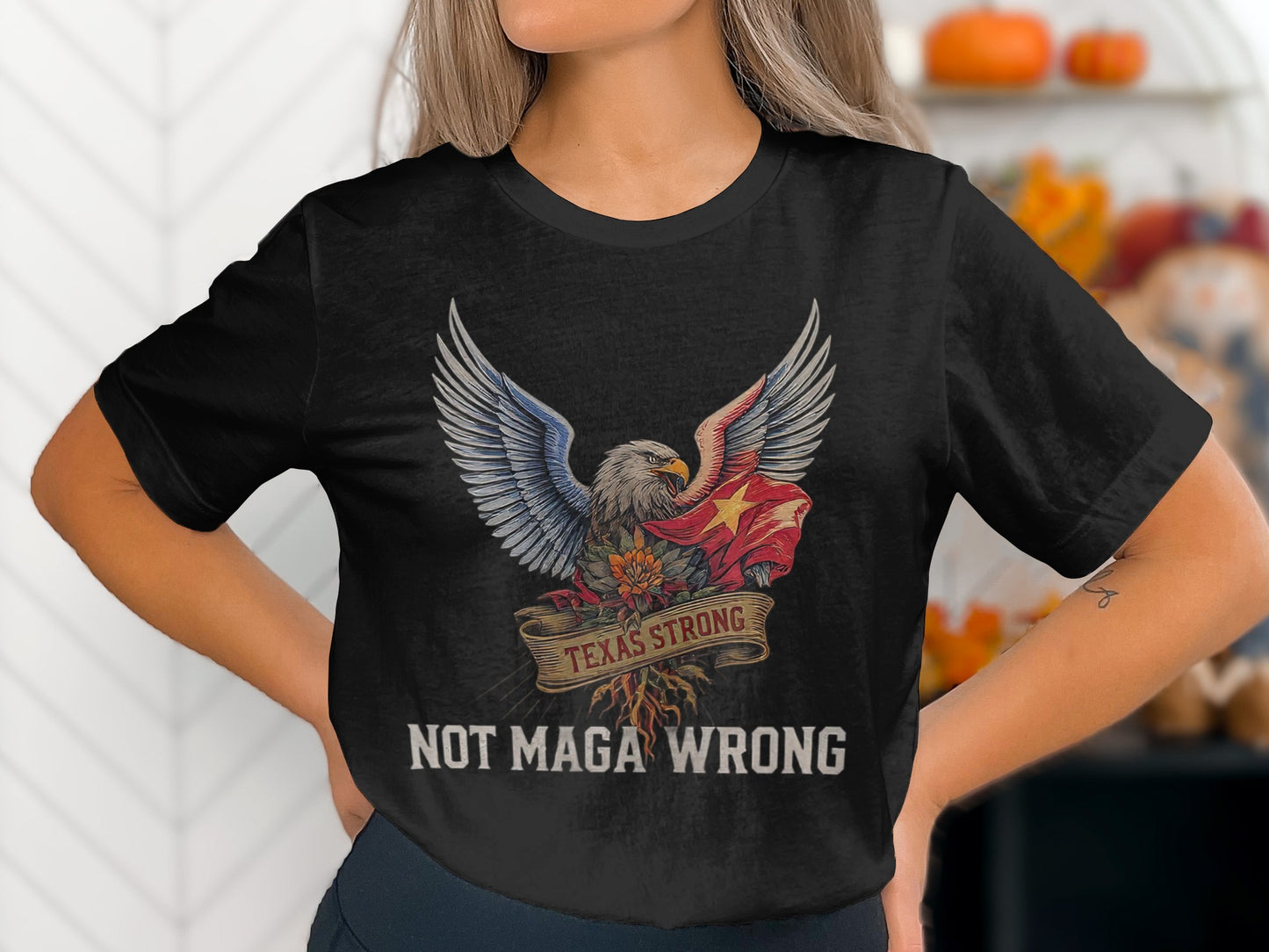 Texas Strong Not Maga Wrong Graphic Tee product type
