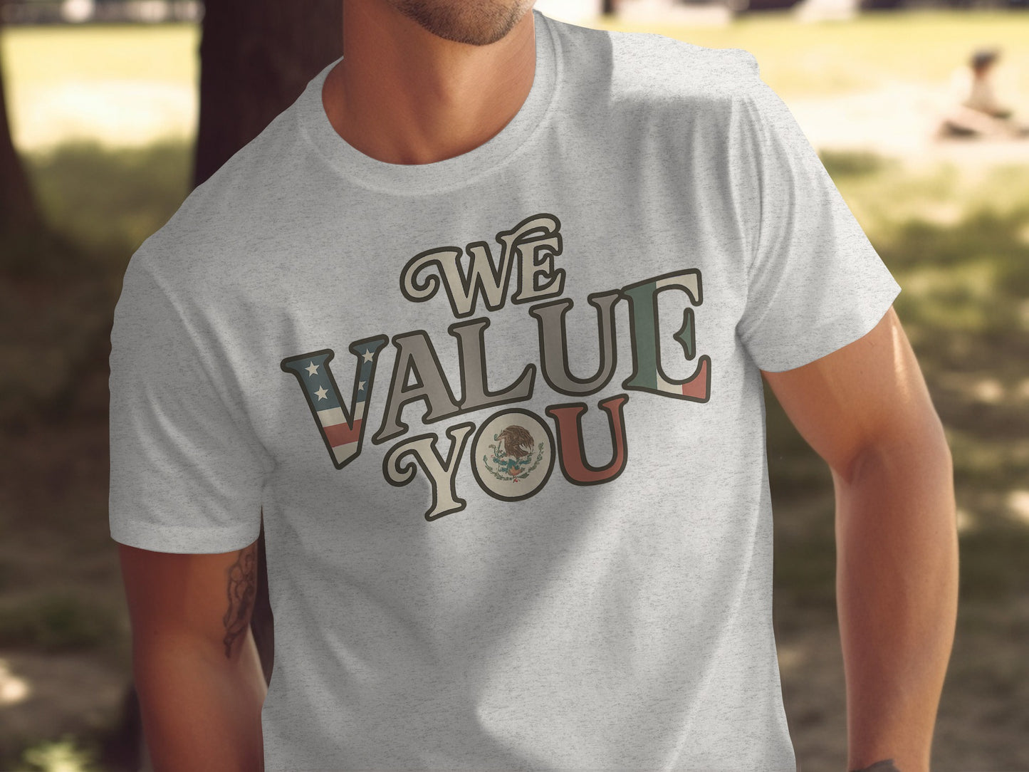 We Value You Proud Patriotic Message T-shirt product