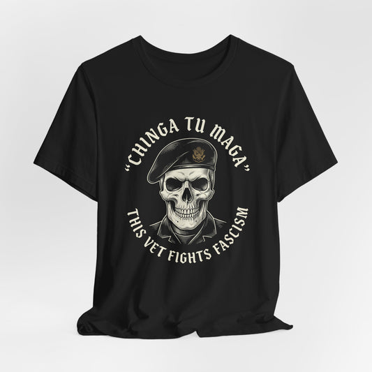Black t-shirt with skull wearing beret and text "Chinga Tu Maga This Vet Fights Fascism".