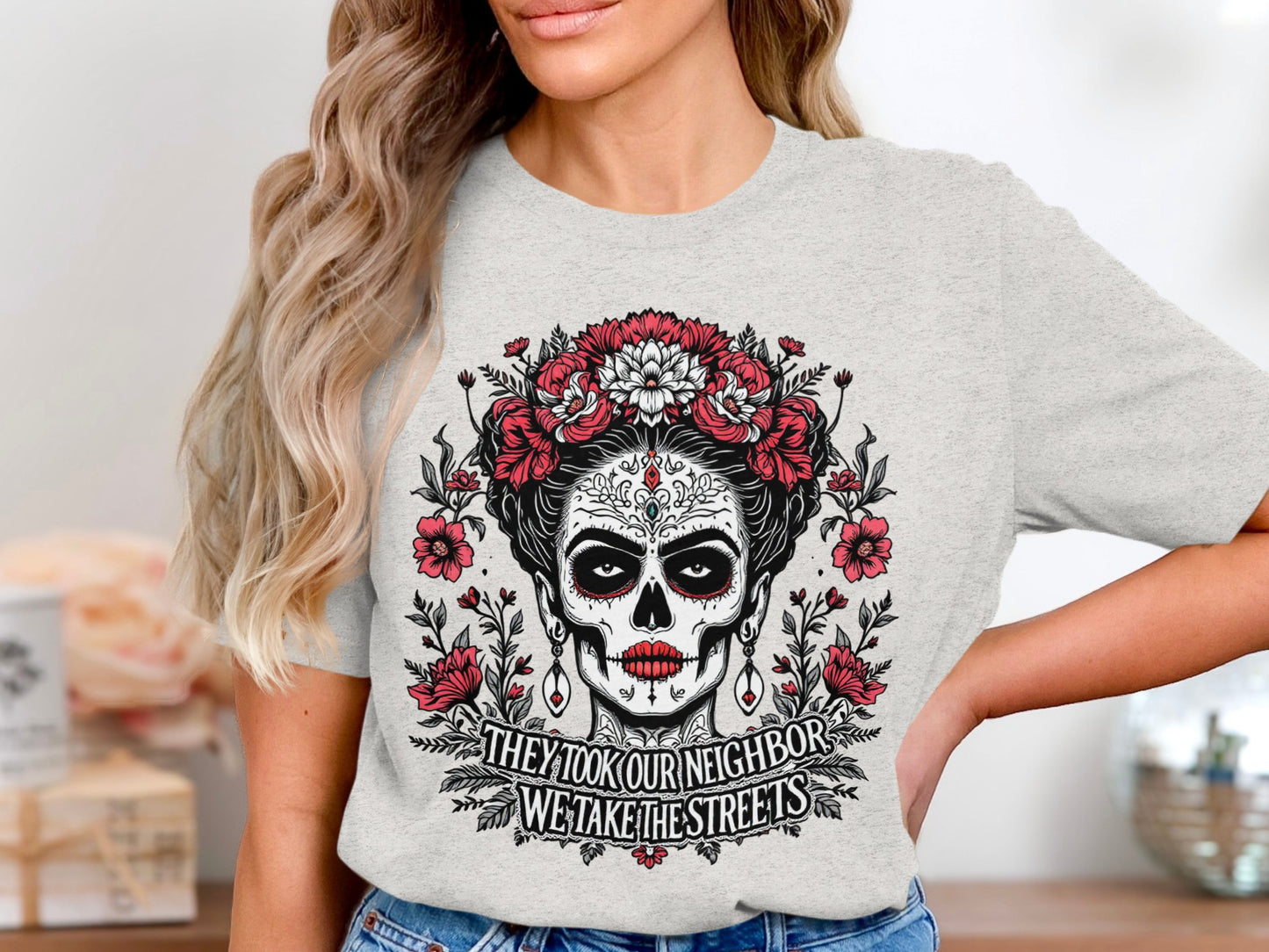 They Took Our Neighbor We Take The Streets T-shirt Product