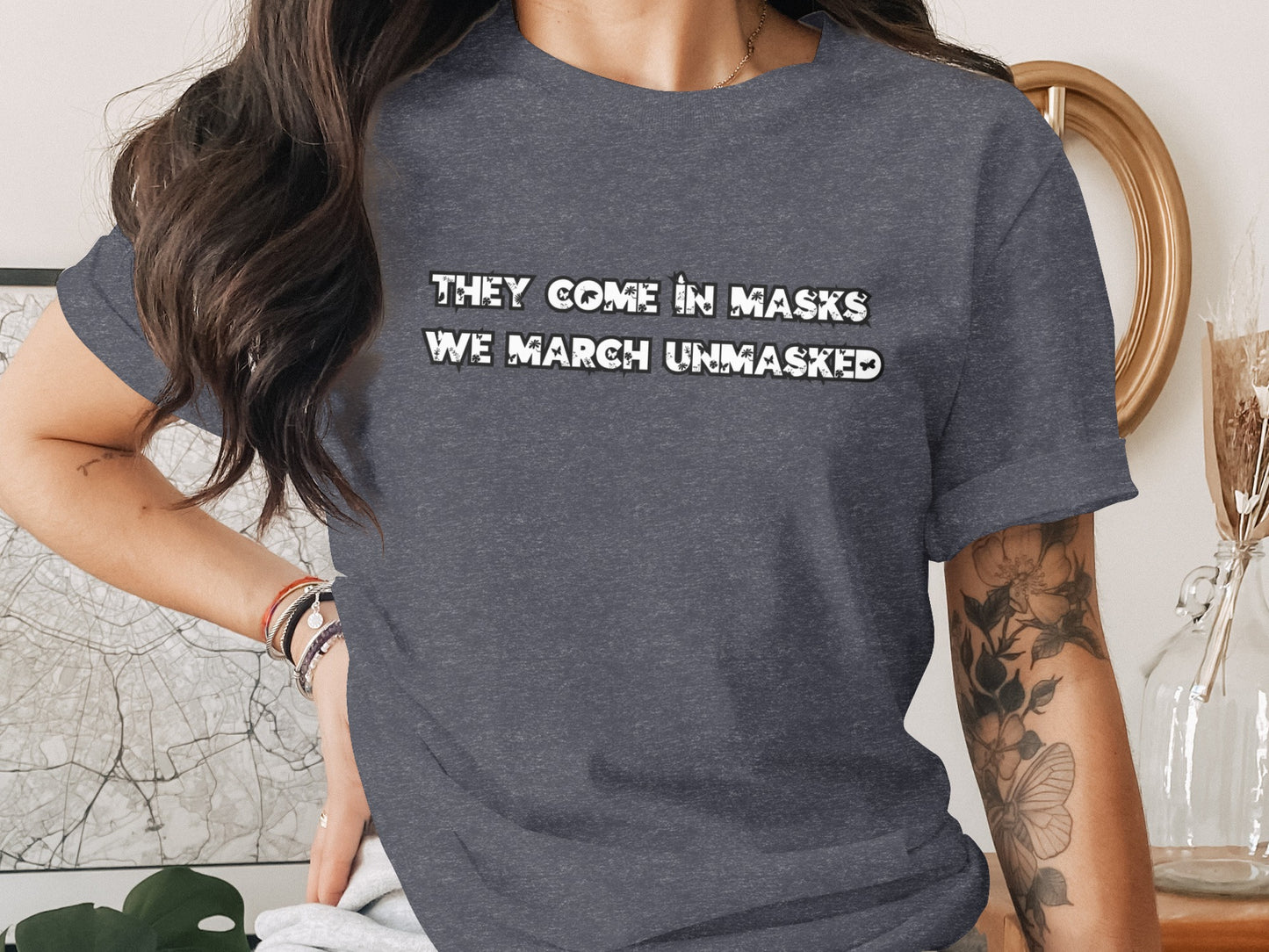 They Come in Masks We March Unmasked T-shirt product
