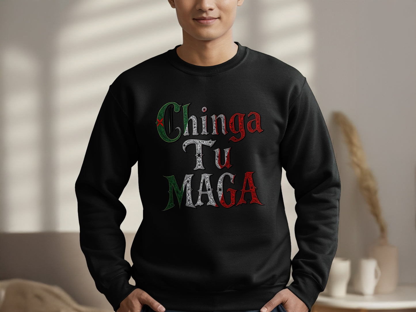 Stylish Chinga Tu MAGA Sweatshirt Casual Versatile Clothing Product