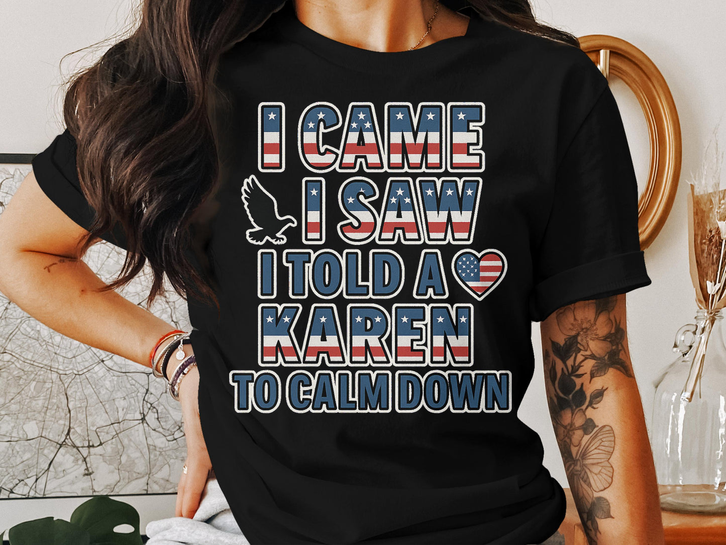 I Came I Saw I Told A Karen To Calm Down product type