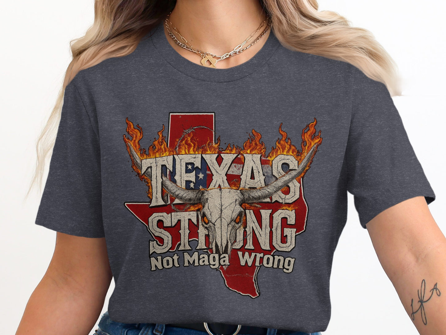 Texas Strong Not Maga Wrong Graphic T-Shirt product type