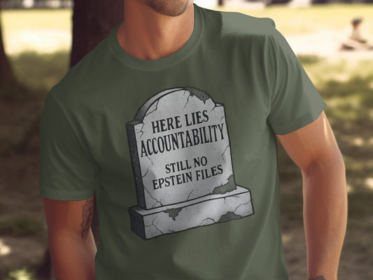 Here Lies Accountability Still No Epstein Files product type