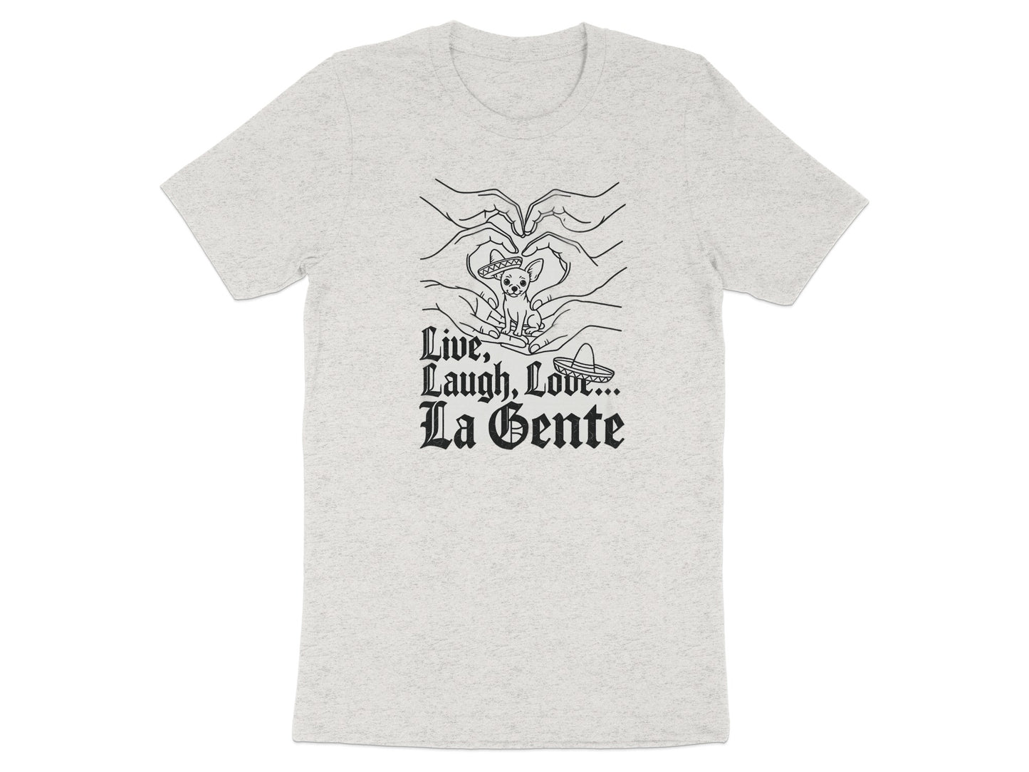 Live Laugh Love La Gente Graphic Tee shirt product type