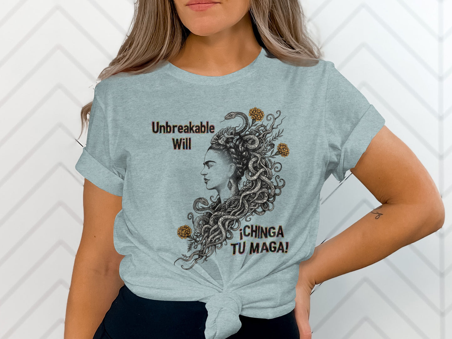 Unbreakable Will Mujer Chinga Tu Maga Shirt product