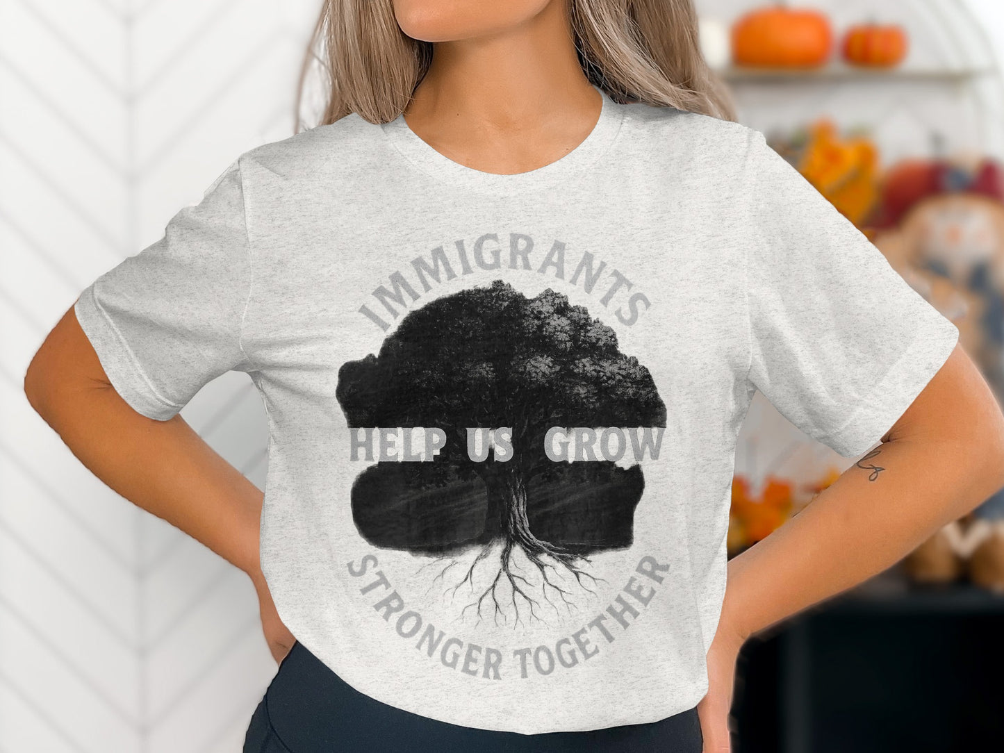 Immigrants Help Us Grow Stronger Together product type