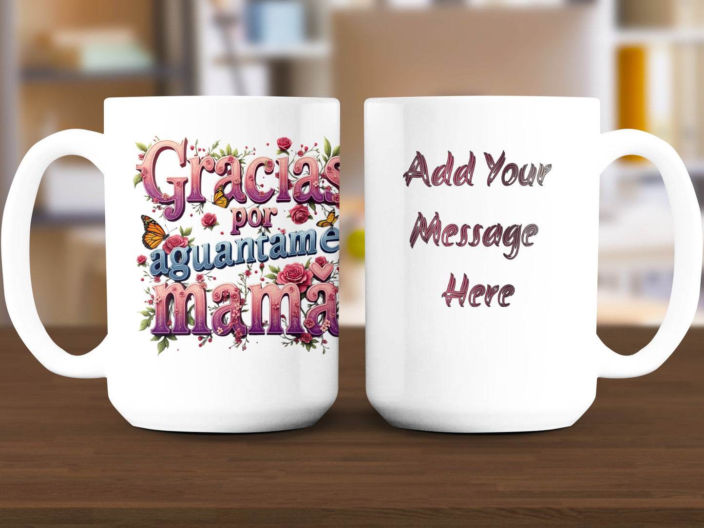 Gracias por aguantarme mamá customizable product