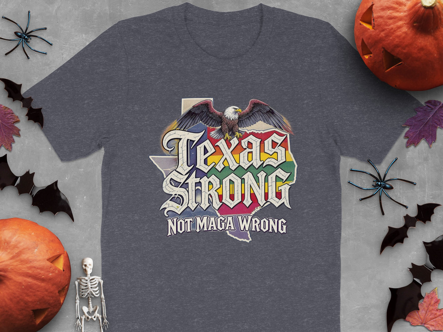 Texas Strong Not Maga Wrong Graphic T-shirt product type