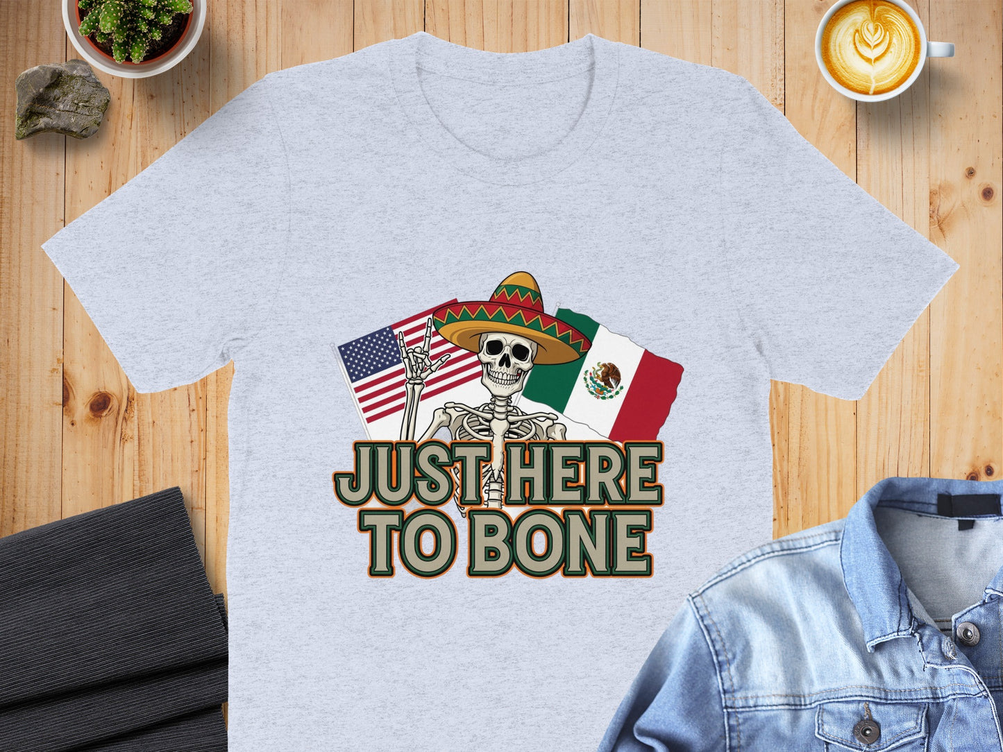 Just Here to Bone USA and Mexico Flags T-Shirt product