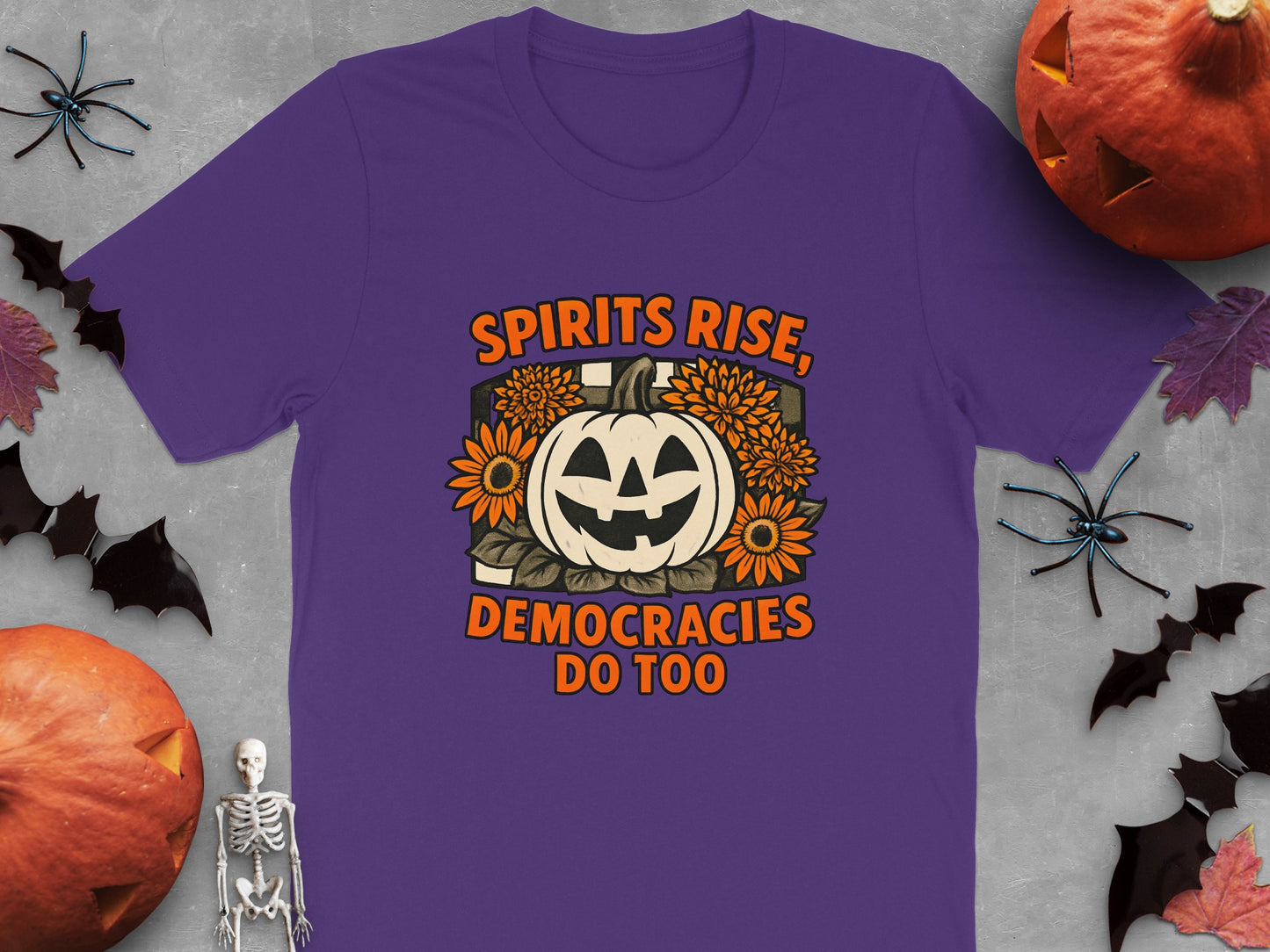 Spirits Rise Democracies Do Too Graphic T-shirt product type