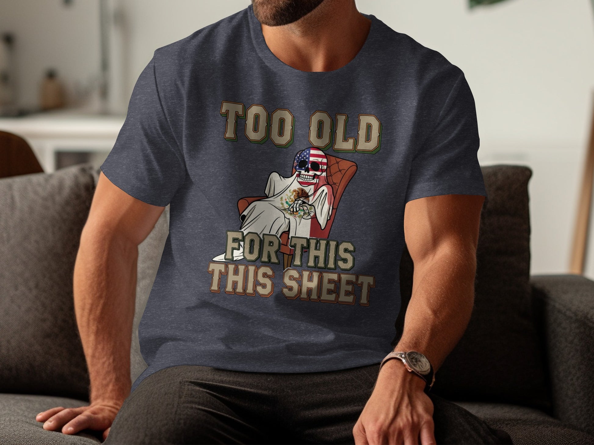 Too Old For This This Sheet Graphic Tee product