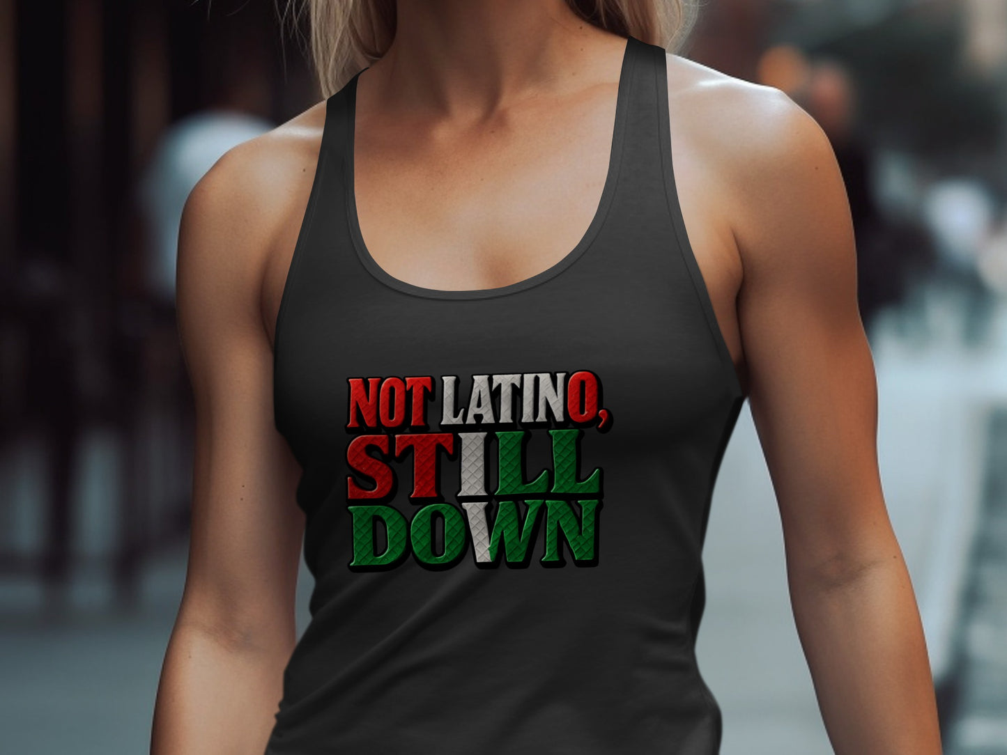 Not Latino Still Down Graphic Racerback Tank product