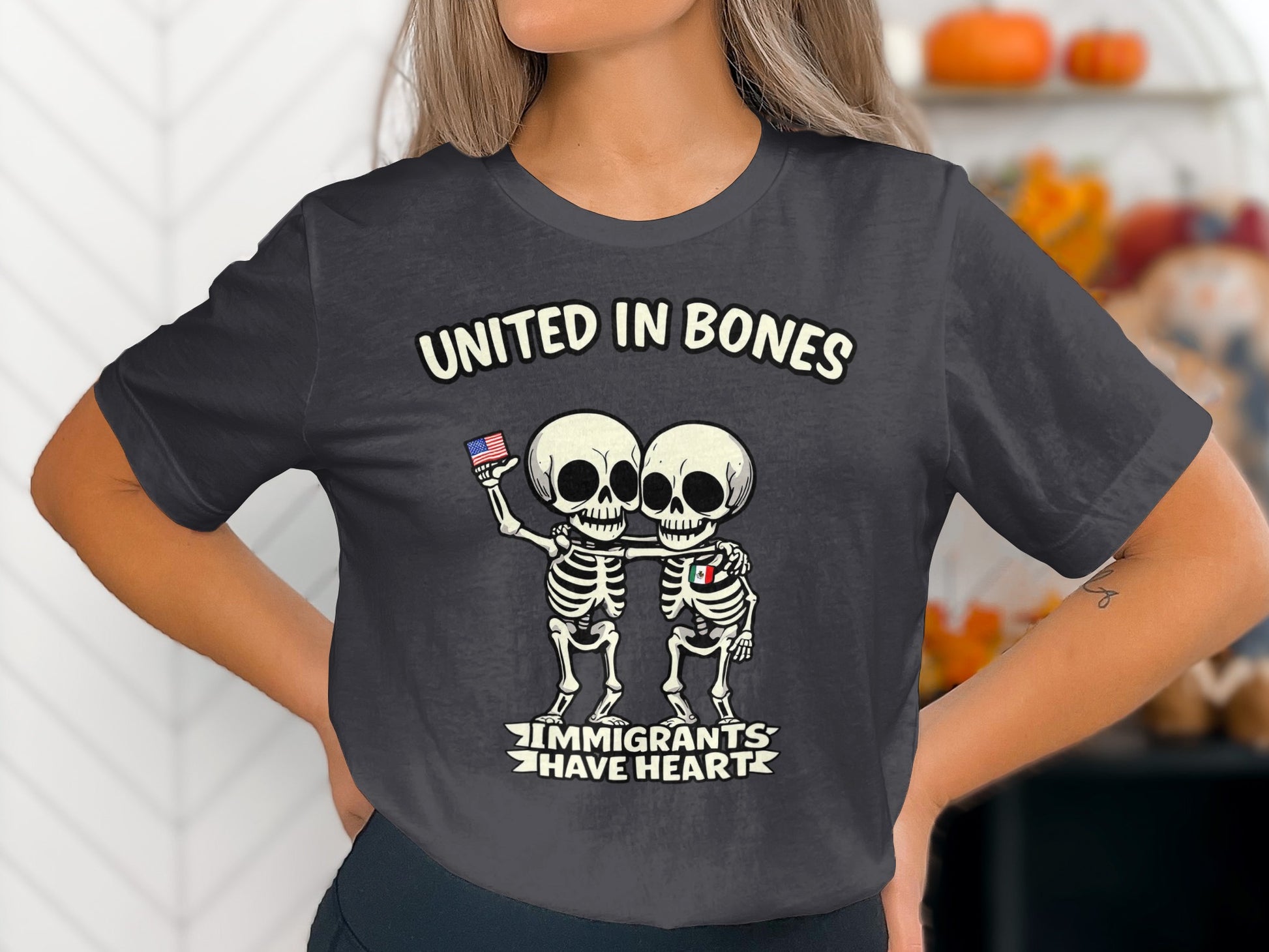 United in Bones Immigrants Have Heart product type