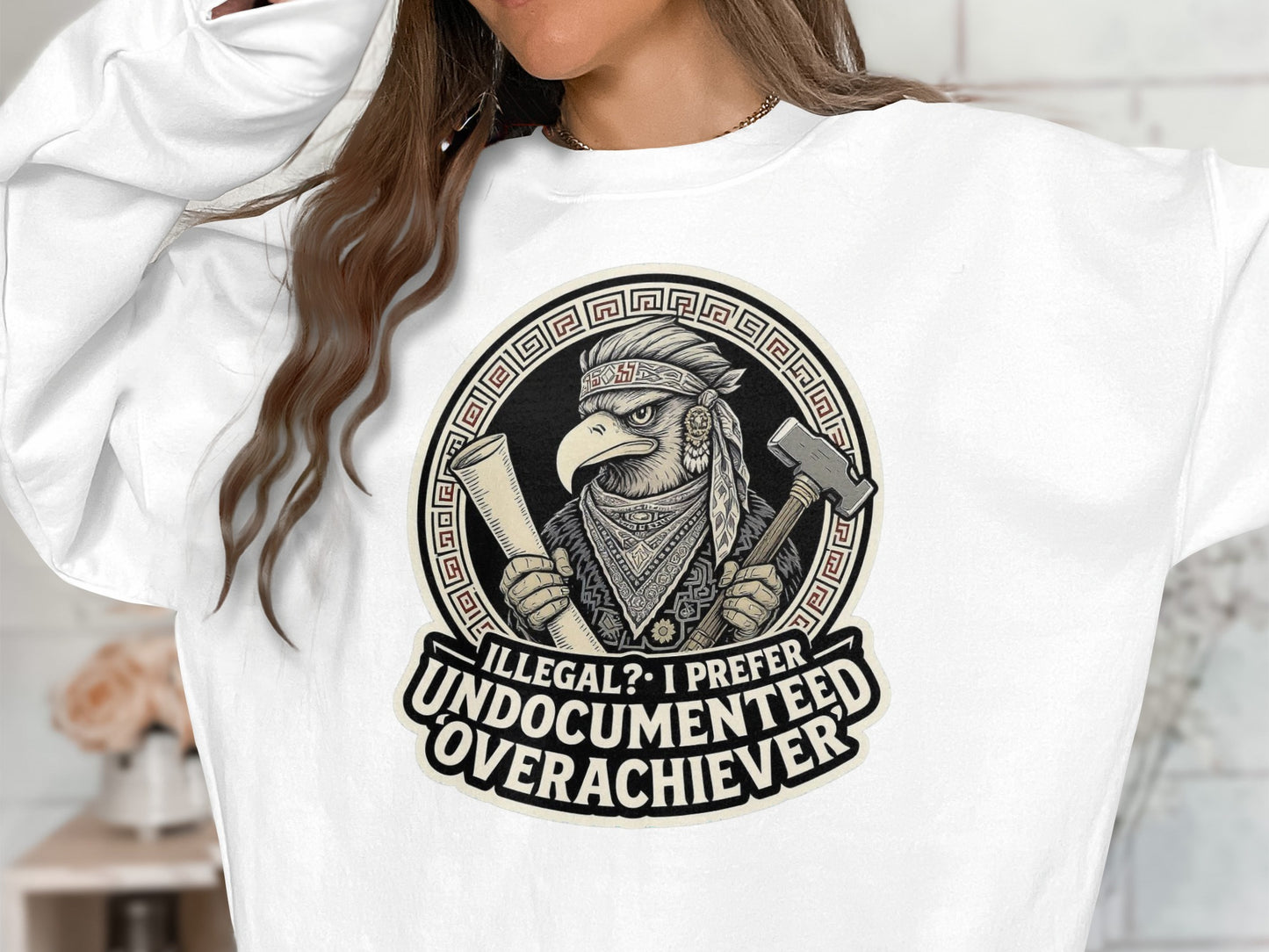 Illegal Undocumented Overachiever Graphic Product
