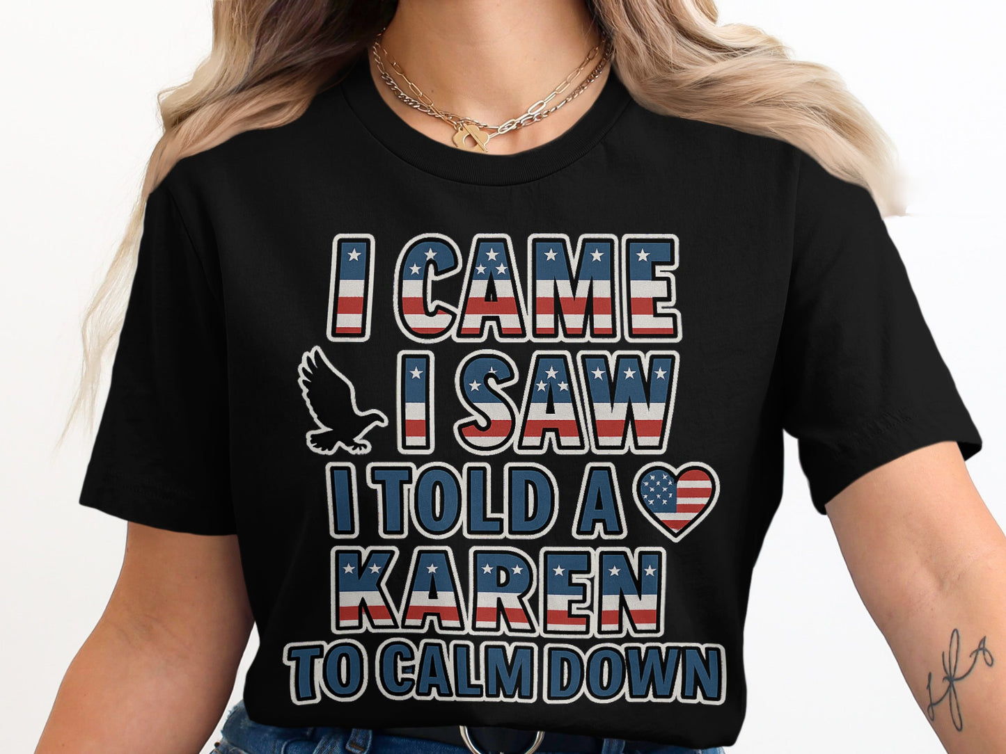 I Came I Saw I Told A Karen To Calm Down product type