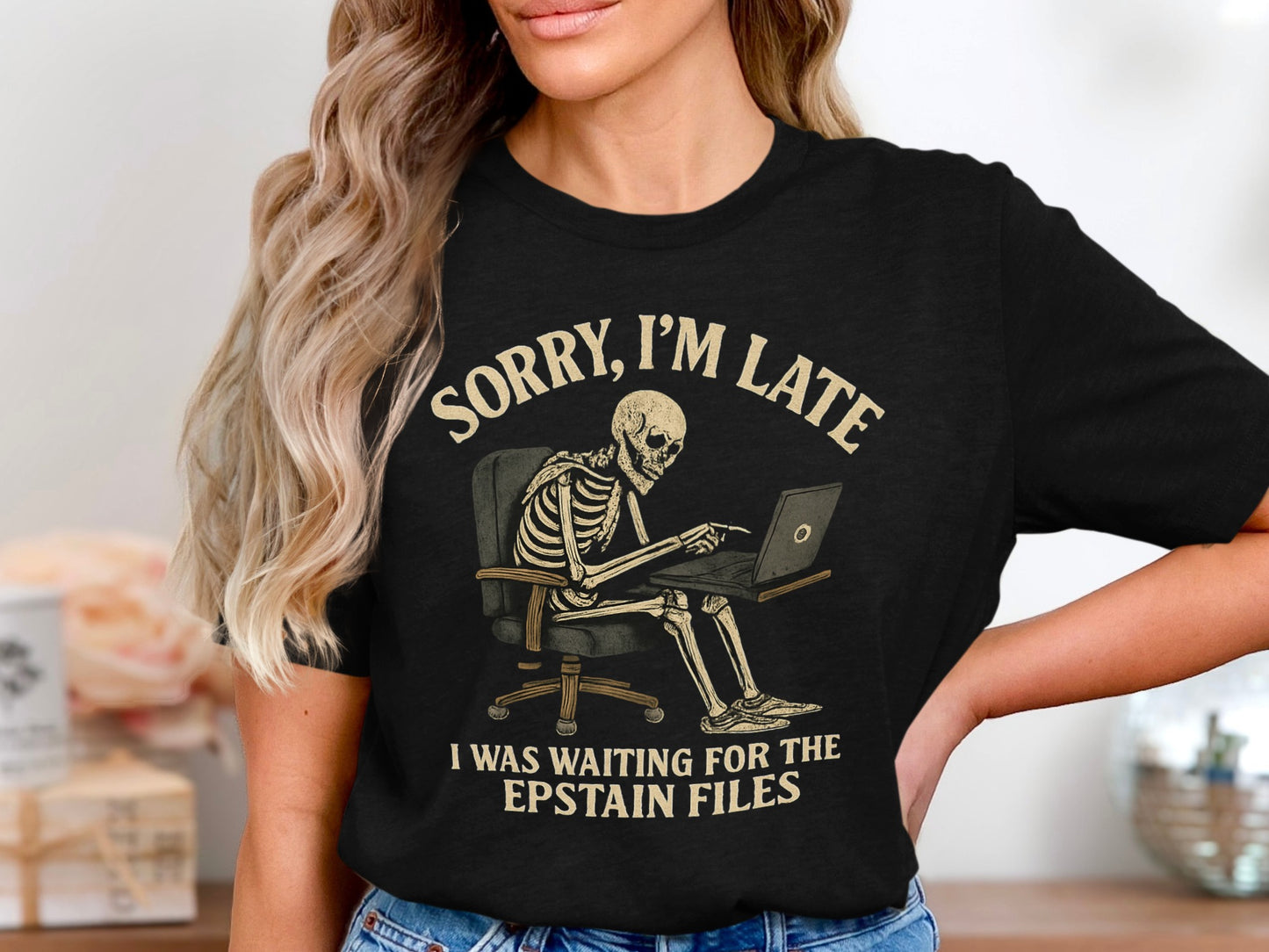 Sorry I'm Late I Was Waiting For The Epstein Files product type