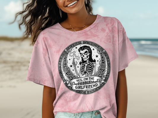 Yes I'm the Problem Girlfriend Graphic T-shirt