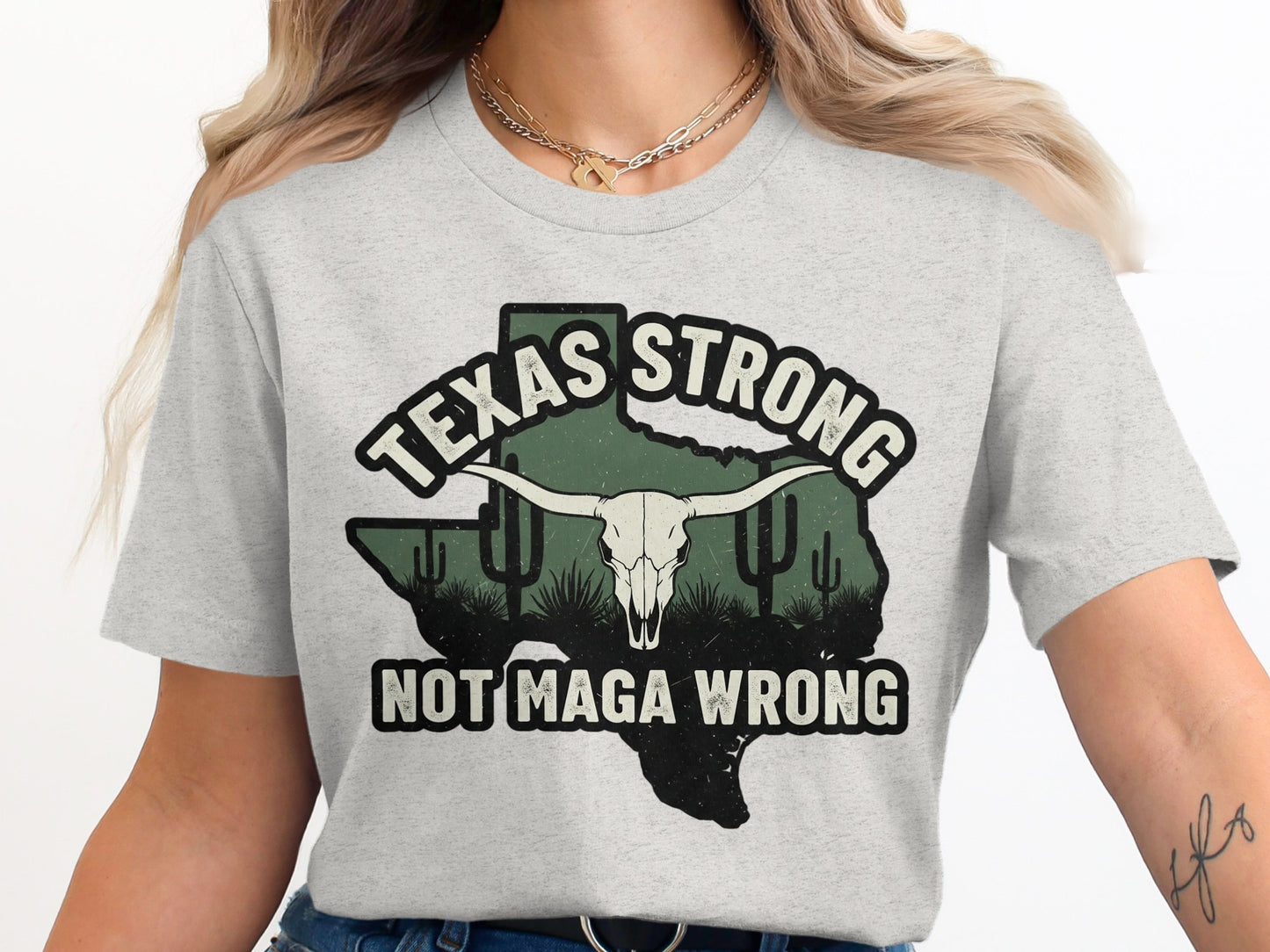 Texas Strong Not Maga Wrong Graphic T-Shirt product type