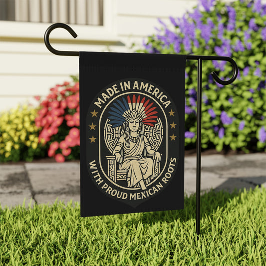 Made in America with Proud Mexican Roots garden flag