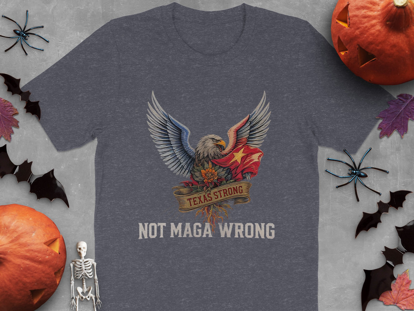 Texas Strong Not Maga Wrong T-Shirt product type