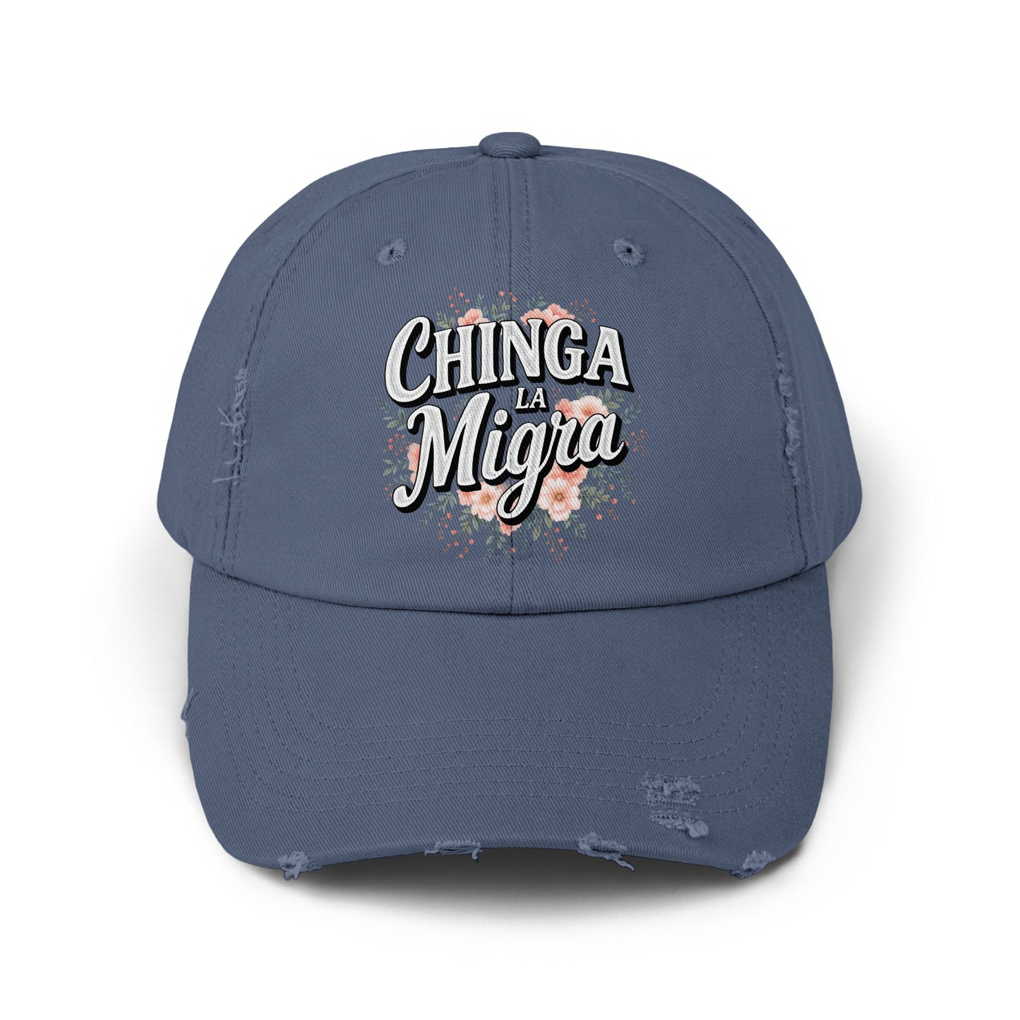 Chinga La Migra Embroidered Dad Hat Product Type