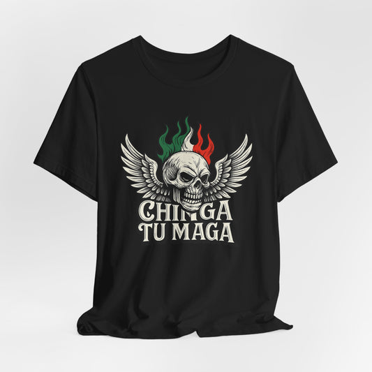Black t-shirt with skull, wings, and "CHINGA TU MAGA" text.