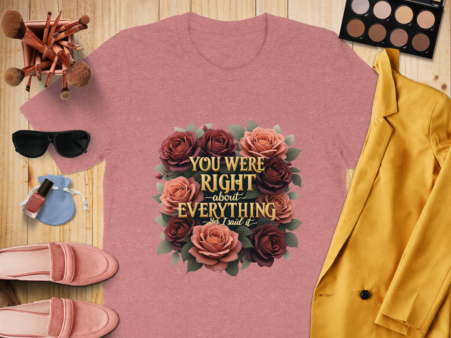 You Were Right About Everything Floral T-Shirt product