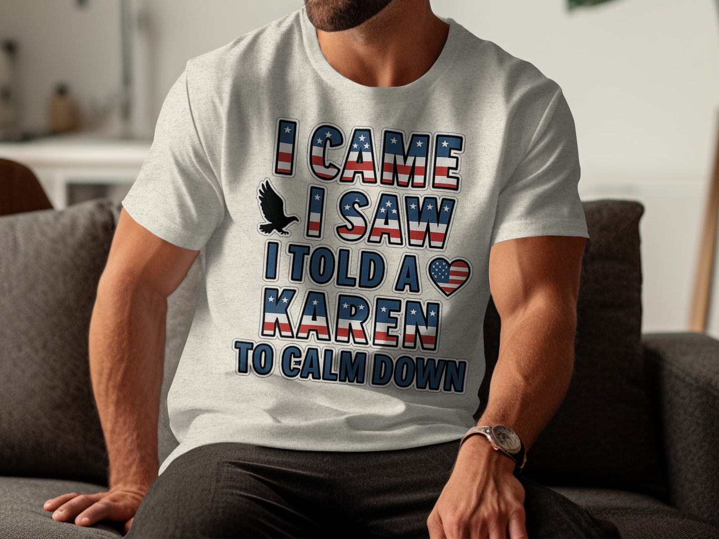 I Came I Saw I Told a Karen to Calm Down product type