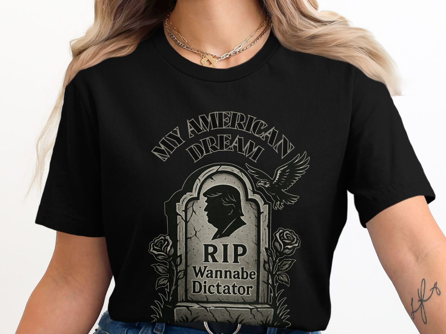 My American Dream RIP Wannabe Dictator T-shirt product
