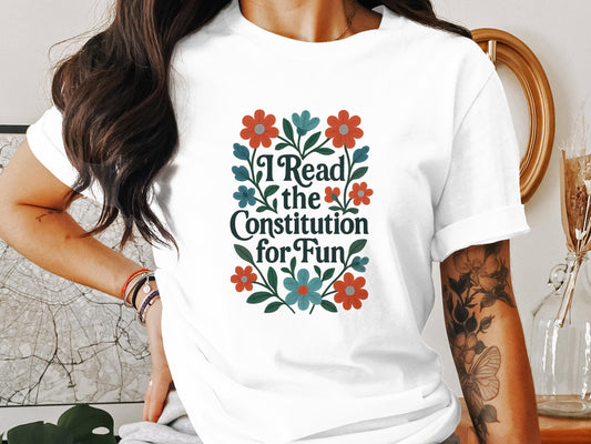 I Read the Constitution for Fun Graphic Tee product