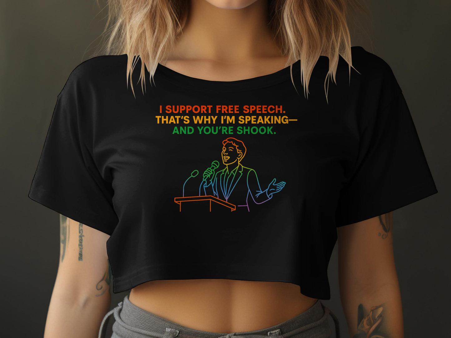 I Support Free Speech You're Shook Graphic Top product