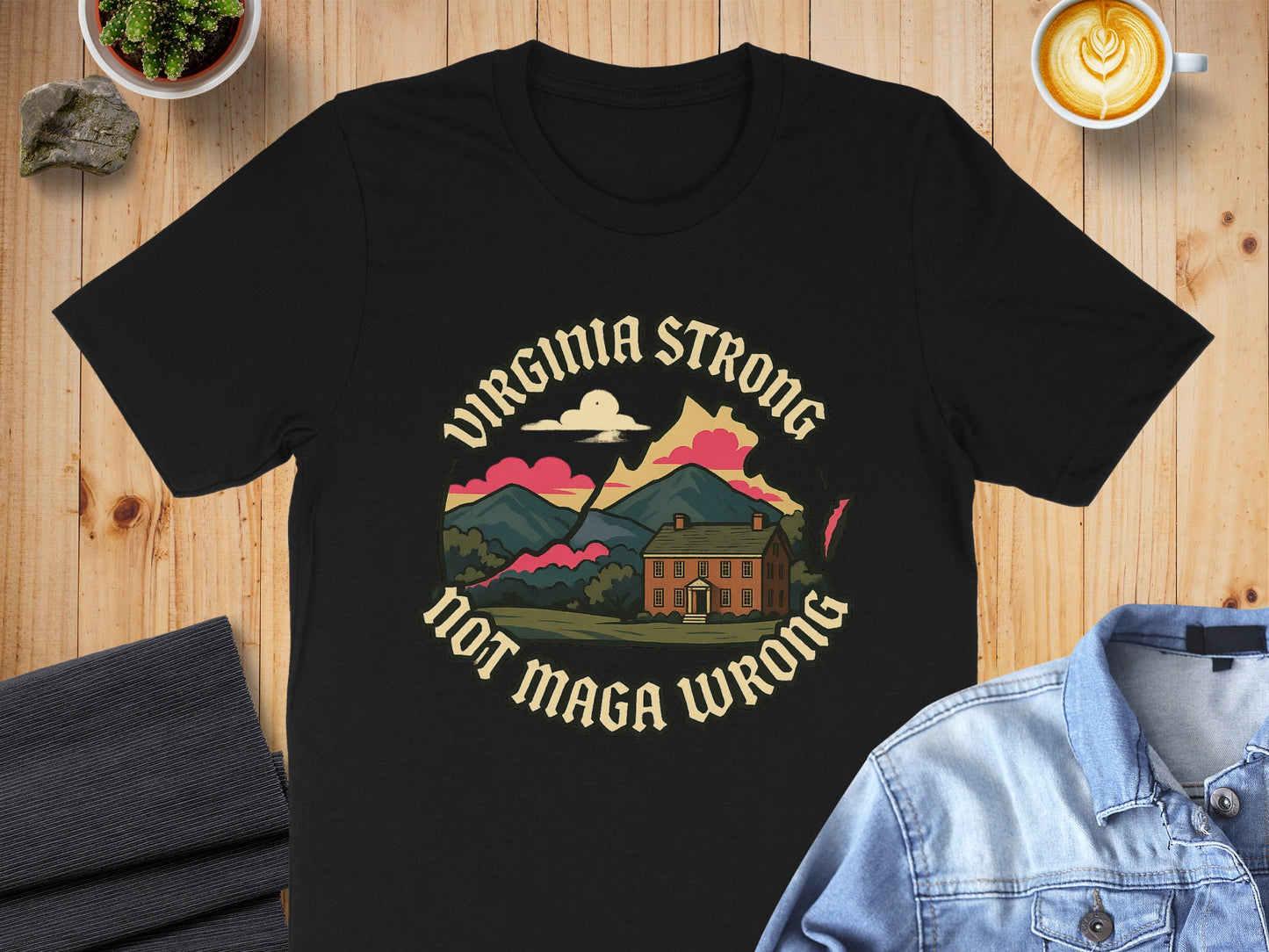 Virginia Strong Not Maga Wrong Men's Women's T-Shirts