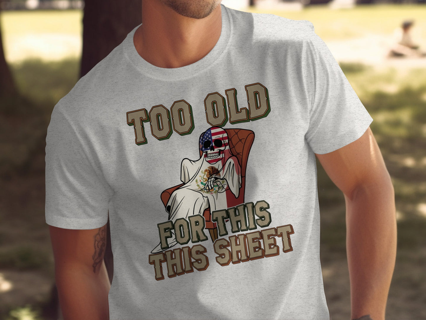 Too Old For This Sheet Graphic Tee Shirt product type
