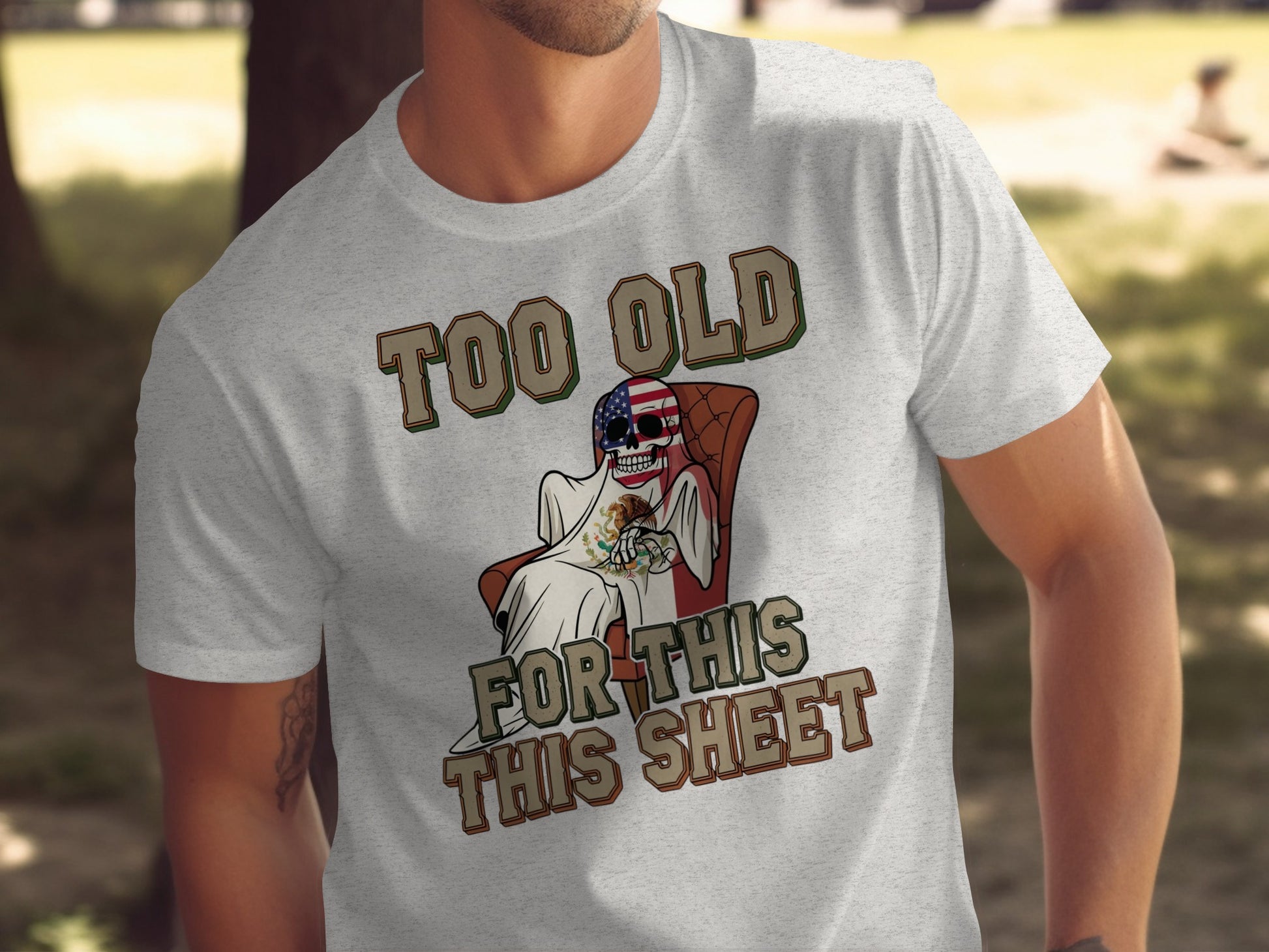 Too Old For This Sheet Graphic Tee Shirt product type