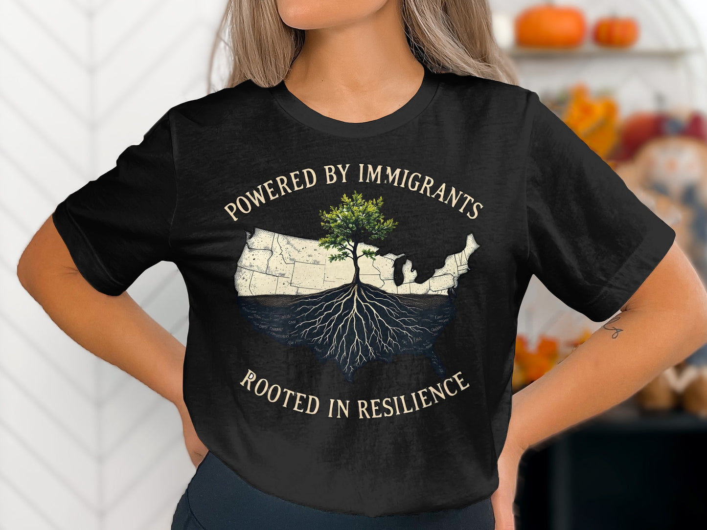 Powered by Immigrants Rooted in Resilience T-shirt product